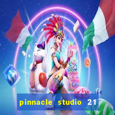 pinnacle studio 21 ultimate download crackeado